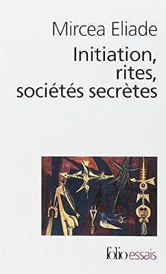 Gallimard Initiation, rites, sociétés secrètes