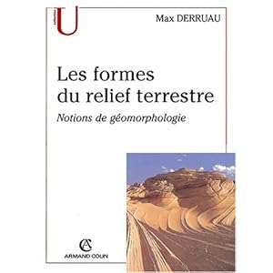 Les formes du relief terrestre. Notions de géomorphologie, 8ème édition Livre en Ligne Les formes du relief terrestre. Notions de géomorphologie, 8ème édition Livre en Ligne - Telecharger Ebook