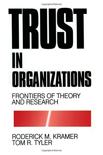 KRAMER: TRUST IN ORGANIZATIONS (PAPER)FRONTIERS OF THEORY AND RESEARCH: Frontiers of Theory and Research by Tom R. Tyler (1995-11-21)