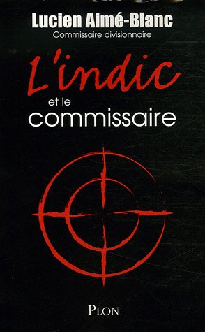 L'Indic et le commissaire en ligne