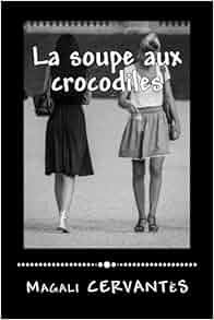 Résultat de recherche d'images pour "la soupe aux crocodiles magali"