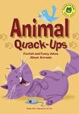 Image de Animal Quack-Ups: Foolish and Funny Jokes About Animals (Read-it! Joke Books)