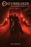 Image de Oathbreaker, Book 1: The Knight's Tale (English Edition)