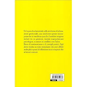 Figli divisi. Storie di manipolazione emotiva dei genitori nei confronti dei figli