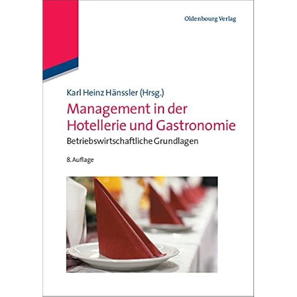Management In Der Hotellerie Und Gastronomie Betriebswirtschaftliche Grundlagen Amazon De Hanssler Karl Heinz Bucher