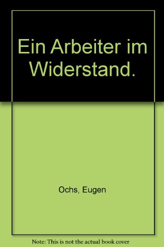 Ein Arbeiter im Widerstand.