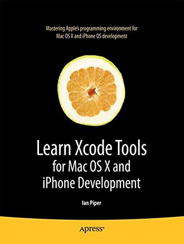 Learn Xcode Tools For Mac Os X And Iphone Development Learn Xcode Tools For Mac Os X And Iphone Development