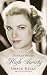 High Society: Grace Kelly and Hollywood (English Edition) by 