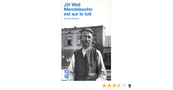 Amazon Fr Mendelssohn Est Sur Le Toit Weil Jiri Livres