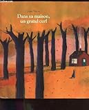 dans sa maison,un grand cerf