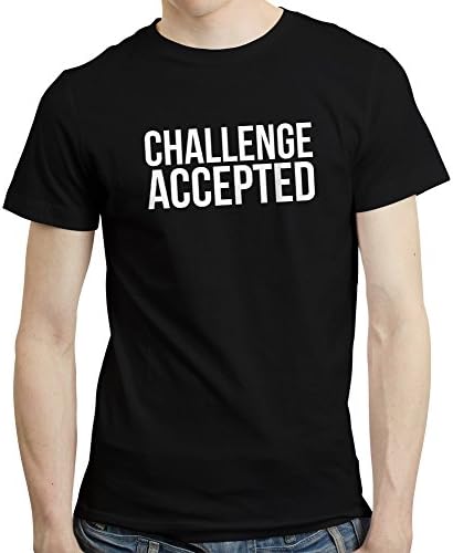 Challenge Accepted How I Met Your Mother HIMYM Motivation T Shirt Tshirt Tee (M, Black)