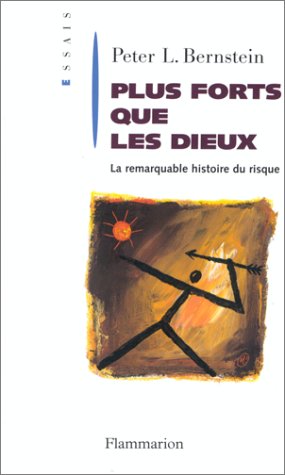 Download PLUS FORTS QUE LES DIEUX. La remarquable histoire du risque Download PLUS FORTS QUE LES DIEUX. La remarquable histoire du risque