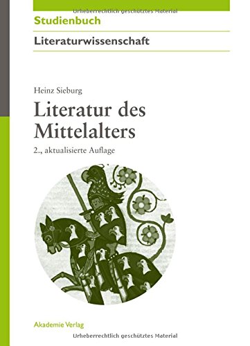 Download Literatur des Mittelalters (Akademie Studienbücher - Literaturwissenschaft) Download Literatur des Mittelalters (Akademie Studienbücher - Literaturwissenschaft)