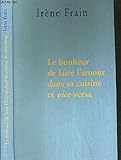 Le bonheur de faire l'amour dans sa cuisine et vice-versa