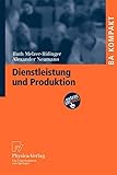 Dienstleistung und Produktion (BA KOMPAKT) by 