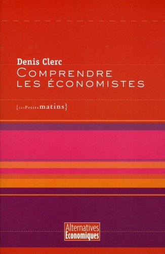 Comprendre les économistes (1) Comprendre les économistes (1)