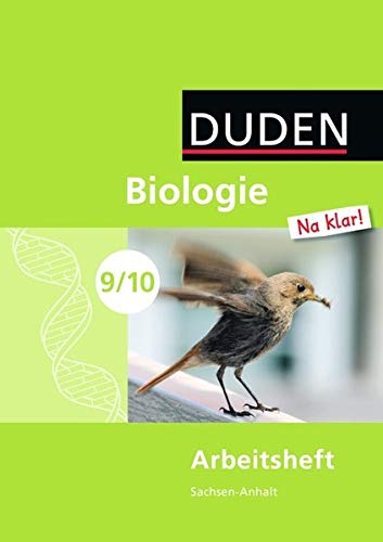 Biologie Na klar! - Sekundarschule Sachsen-Anhalt: 9./10. Schuljahr - Arbeitsheft