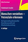 Image de Menschen verstehen – Potenziale erkennen: Die Systematik professioneller Bewerberauswahl und Mitar