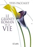 Image de Le grand roman de la vie (Essais et documents)