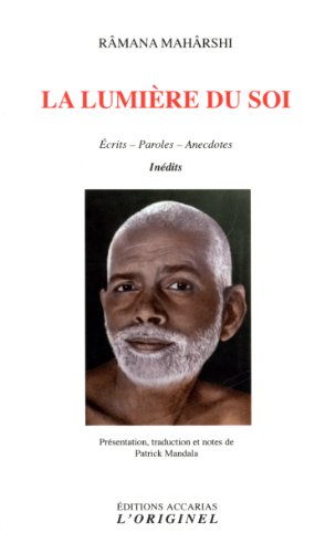 Télécharger La lumière du soi : Ecrits - Paroles - Anecdotes livre En ligne
