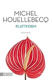Plattform: Roman (Taschenbücher) by 