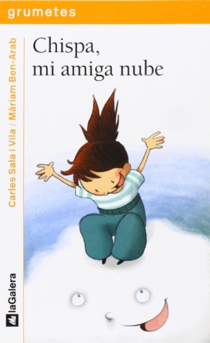 Chispa, mi amiga nube (grumetes)