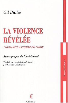 La violence révélée : L'humanité à l'heure du choix