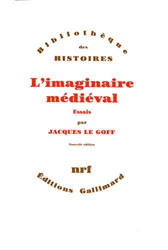 L'Imaginaire médiéval: Essais par [Le Goff, Jacques]