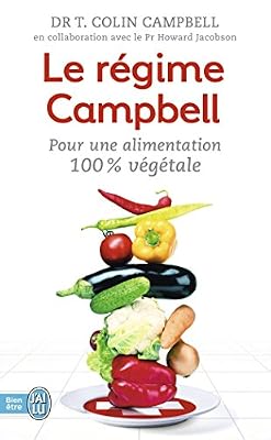Le régime Campbell : Pour une alimentation 100 % végétale
