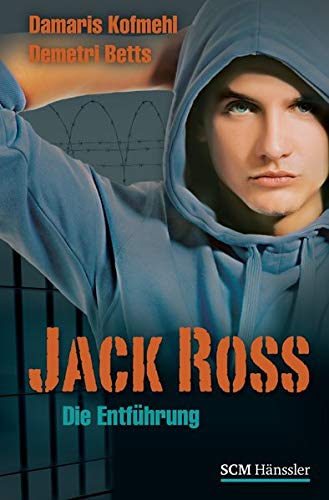 Jack Ross - Die Entführung (JACK ROSS (2), Band 2)