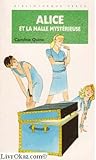 Alice et la malle mystérieuse