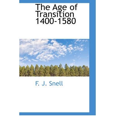Preisvergleich Produktbild The Age of Transition 1400-1580 (Paperback) - Common