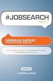 Image de #JOBSEARCHtweet Book01: 140 Job Search Nuggets for Managing Your Career and Landing Your Dream Job (Thinkaha) (English Edition)