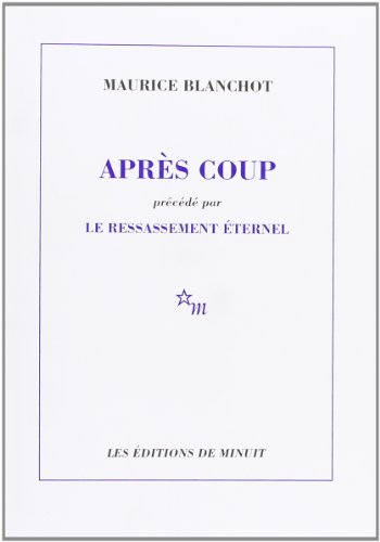 <a href="/node/11331">Après coup, (précédé par) Le Ressassement éternel</a>