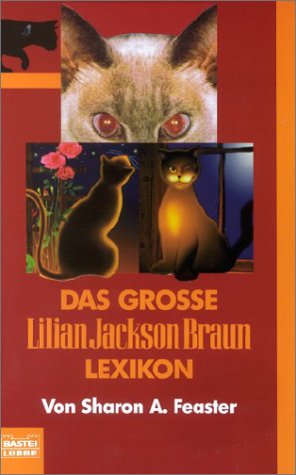 Das grosse Lilian-Jackson-Braun-Lexikon (Allgemeine Reihe. Bastei Lübbe Taschenbücher)