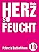 Mein Herz so feucht by