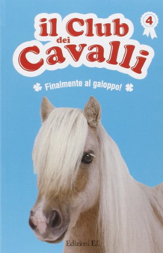 Preisvergleich Produktbild Finalmente al galoppo! Il club dei cavalli