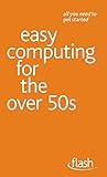 Image de Easy Computing for the Over 50s: Flash (English Edition)