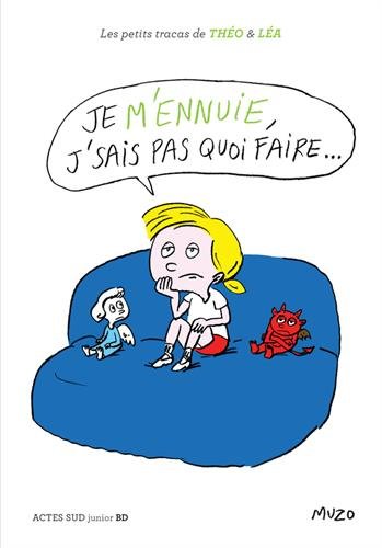 couverture de : Je m'ennuie. J'sais pas quoi faire...