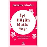 İyi D&uuml;ş&uuml;n Mutlu Yaşa