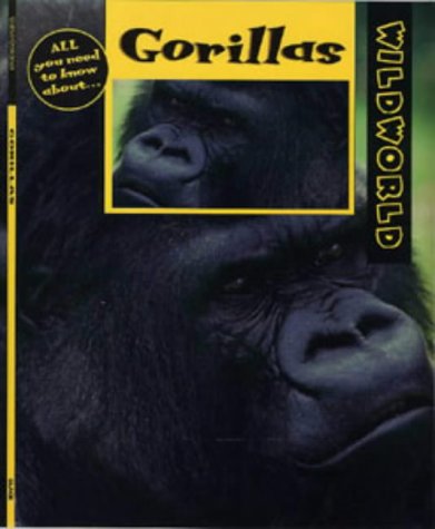 Gorillas (Wild World S.)