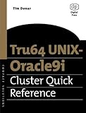 Tru64 UNIX-Oracle 9i Cluster Quick Reference (Compact Solutions) by 