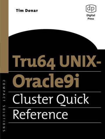 Tru64 UNIX-Oracle 9i Cluster Quick Reference (Compact Solutions)