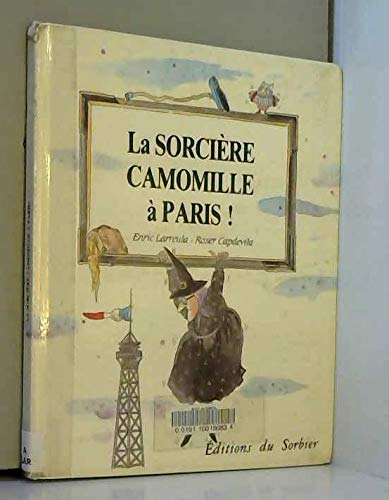 couverture de : La Sorci&egrave;re Camomille &agrave; Paris !