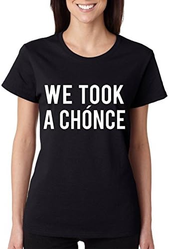 Allntrends Women's T Shirt We Took A Chonce (S, Black)