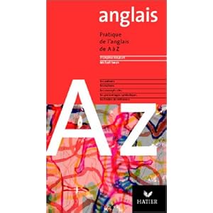 Pratique de l'anglais de A à Z