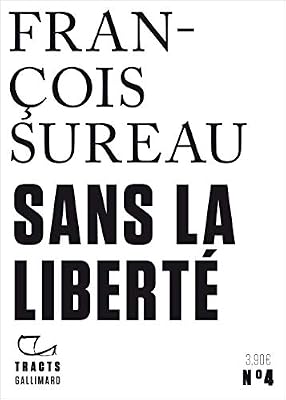 Gallimard Sans la liberté