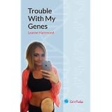 Trouble with my Genes