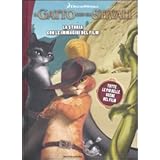 Il gatto con gli stivali. La storia con le immagini del film. Ediz. illustrata