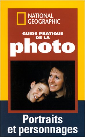 Download Guide pratique de la photo : Portraits et personnages Download Guide pratique de la photo : Portraits et personnages